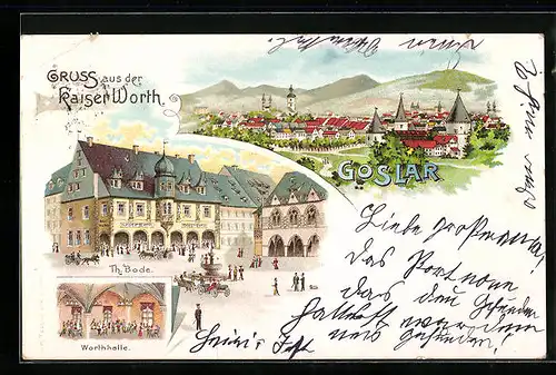Lithographie Goslar, Ortsansicht, Th. Bode Kaiser Worth, Worthhalle