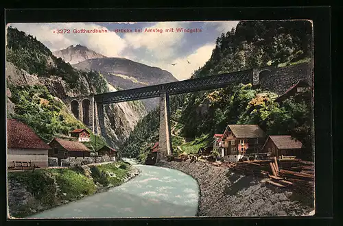 AK Amsteg, Gotthardbahn, Brücke mit Windgelle