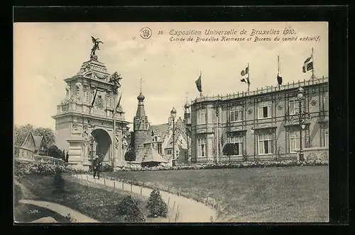 AK Bruxelles, Exposition Universelle 1910, Entrèe de Bruxelles Kermesse et Bureau du comitè exècutif