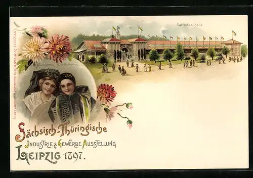 Lithographie Leipzig, Sächsisch-Thüringische Industrie & Gewerbe Ausstellg, Gartenbauhalle, Thüringerin u. Altenburgerin