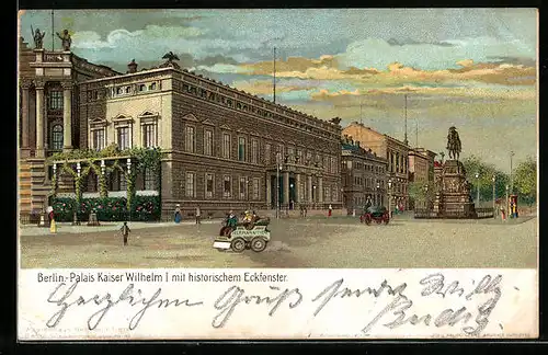 Künstler-AK Berlin, Palais Kaiser Wilhelm I. mit historischem Eckfenster