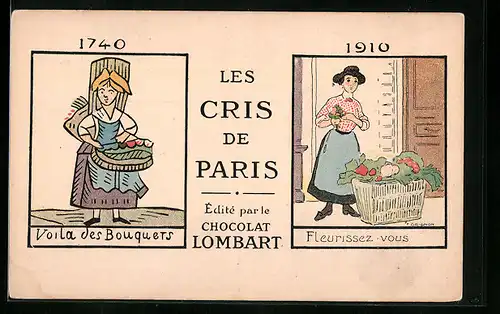 Künstler-AK Paris, Les Cris de Paris, Voila des Bouqueurs 1740, Fleurissez-vous 1910, Reklame für Chocolat Lombart