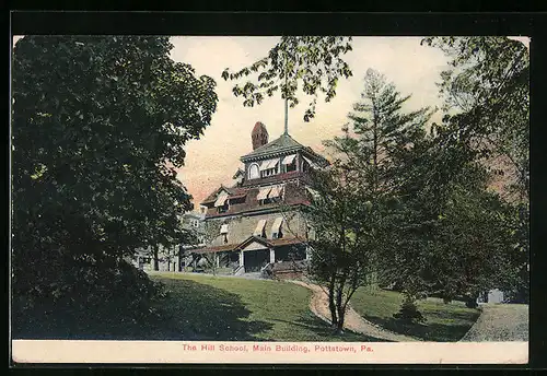 AK Pottstown, PA, the Hill School, Main Building
