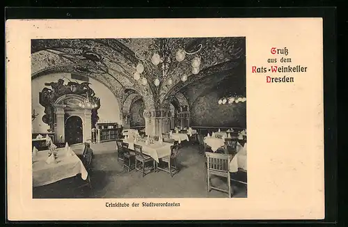 AK Dresden, Gasthaus Rats-Weinkeller, Trinkstube der Stadtverordneten