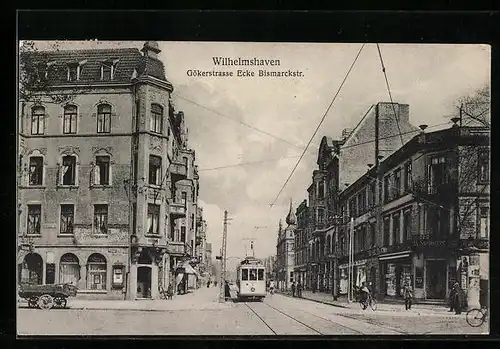 AK Wilhelmshaven, Gökerstrasse Ecke Bismarckstrasse, Strassenbahn