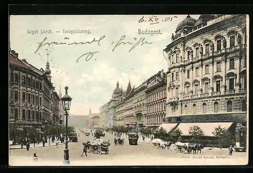 AK Budapest, Strasse Leopoldsring mit Strassenbahn