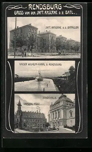 AK Rendsburg, Kaiser-Wilhelm-Kanal, Stadthalle, Kaserne