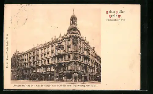 AK Berlin, Strassenpartie am Kaiser-Hotel Kaiser-Keller und Wihenstephan-Palast