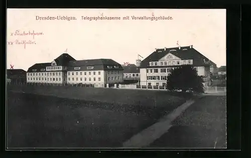 AK Dresden-Uebigau, Telegraphenkaserne mit Verwaltungsgebäude