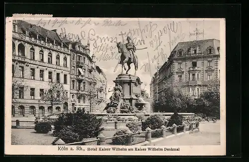 AK Köln-Neustadt, Hotel Kaiser Wilhelm am Kaiser Wilhelm Denkmal