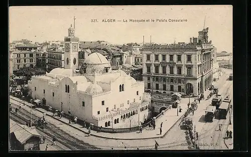 AK Alger, La Mosquee et le Palais Consulaire, Strassenbahnen