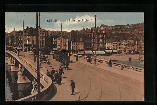 AK Liege, Pont des Arches, Strassenbahnen