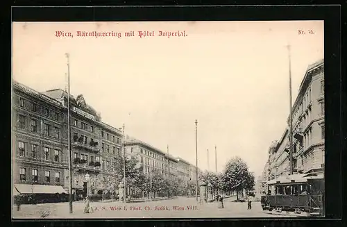AK Wien, Kärnthnerring mit Hotel Imperial und Strassenbahn