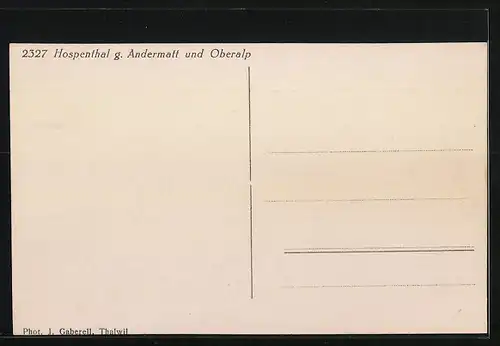 AK Hospenthal, Ortsansicht gegen Andermatt und Oberalp