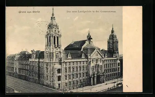 AK Berlin, Das neue Landgericht in der Grunerstrasse