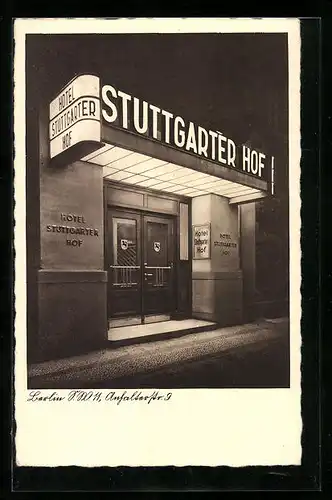 AK Berlin, Hotel Stuttgarter Hof bei Nacht, Anhalterstr. 9