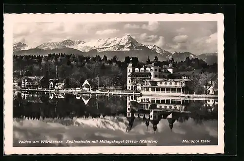 AK Velden am Wörthersee, Schlosshotel mit Mittagskogel