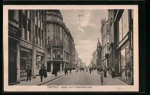 AK Crefeld, Hoch- und Friedrichstrasse