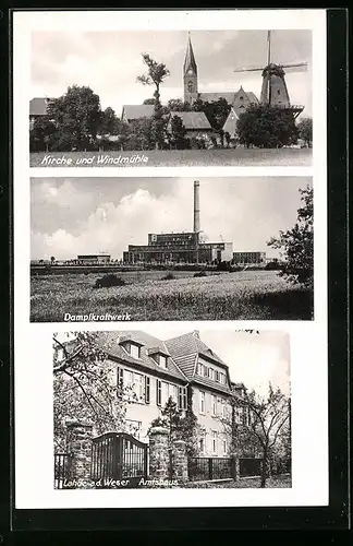 AK Lahde a. d. Weser, Amtshaus, Dampfkraftwerk, Windmühle