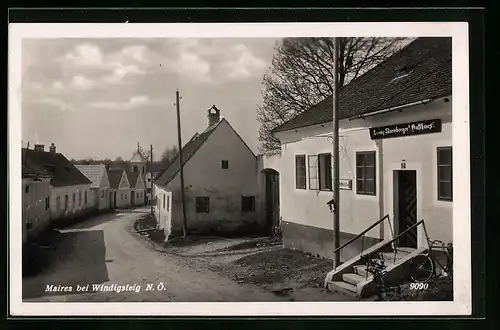 AK Maires bei Windigsteig, Strassenpartie mit Gasthaus Lorenz Starnberger