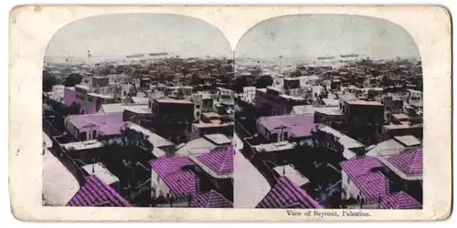 Stereo-Fotografie unbekannter Fotograf, Ansicht Beyrout / Palestina, Blick über die Stadt zum Hafen