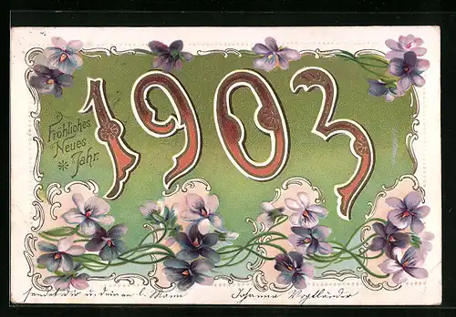 AK Jahreszahl 1903 mit Veilchen-Dekor