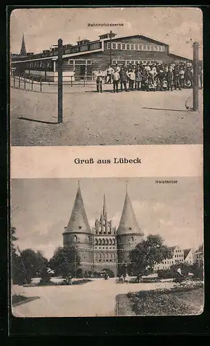 AK Lübeck, Bahnhofskaserne und Holstentor
