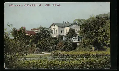 AK Wolfenbüttel, Kaffeehaus, Inh.: Wilh. Göhe