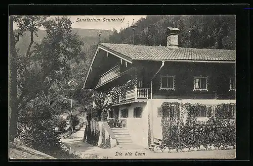 AK Bayrisch Zell, Hotel Sanatorium Tannerhof, Die alte Tann