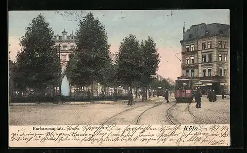 AK Köln, Strassenbahnverkehr auf dem Barbarossaplatz