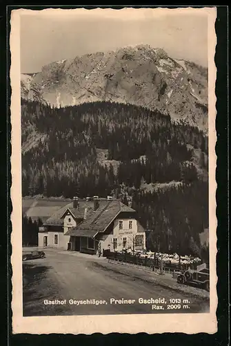 AK Preiner Gscheid, Gasthof Geyschläger mit Rax
