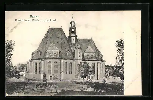 AK Hanau, Französische Kirche und Denkmal
