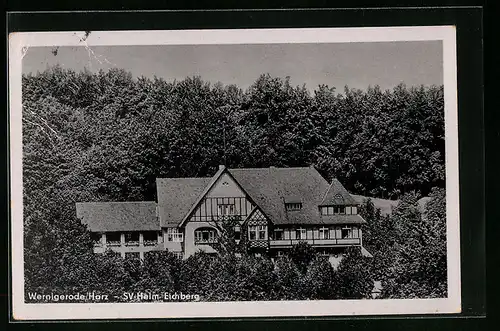 AK Wernigerode / Harz, SV-Heim Eichberg