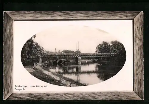 AK Saarbrücken, Neue Brücke an der Saar