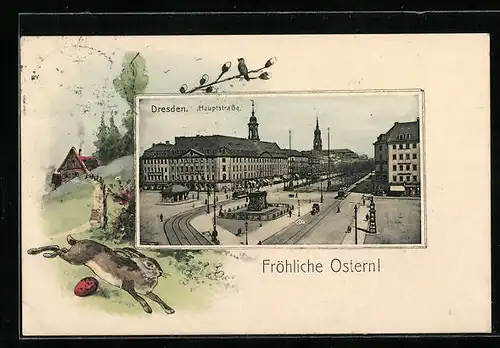 AK Dresden, Hauptstrasse mit Strassenbahn und Ostergruss