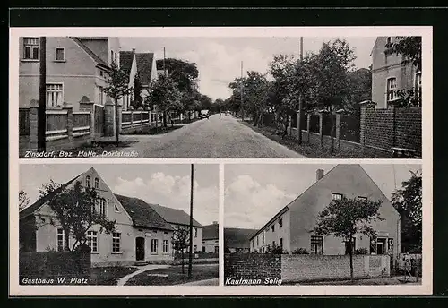AK Zinsdorf /Bez. Halle, Dorfstrasse, Gasthaus W. Platz, Haus Kaufmann Selig