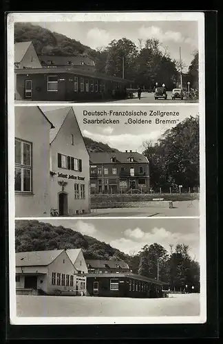 AK Saarbrücken, Gasthaus Goldene Bremm an der deutsch-französischen Zollgrenze