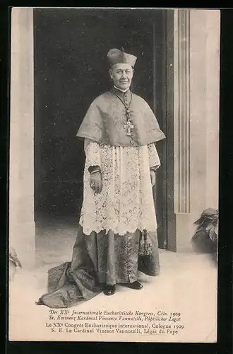 AK Köln, Der XXe Internationale Eucharistische Kongress 1909, Se. Eminenz Kardinal Vincenzo Vannutelli