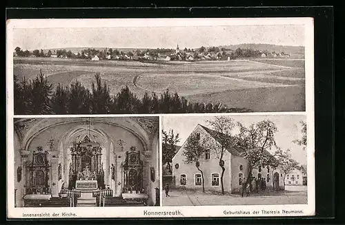 AK Konnersreuth, Ortsansicht, Innenansicht der Kirche, Geburtshaus Theresia Neumann