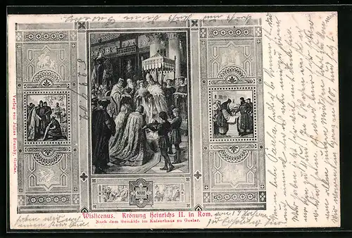 AK Goslar, Wislicenus, Krönung Heinrichs II. in Rom, Nach dem Gemälde im Kaiserhaus