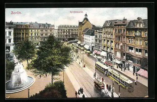 AK Berlin, Spittelmarkt mit Geschäften und Strassenbahn