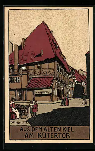 Steindruck-AK Kiel, Am Kütertor in der Altstadt