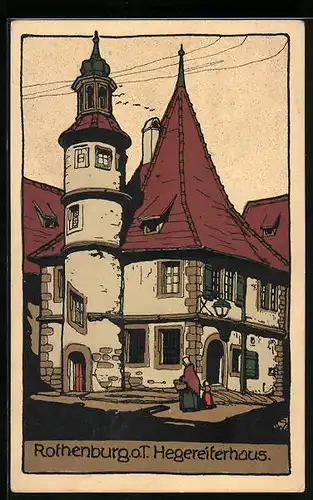 Steindruck-AK Rothenburg o. T., Hegereiterhaus und Mutter mit Kind