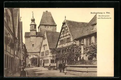 AK Rothenburg o. Tauber, Roedergasse mit Markusturm