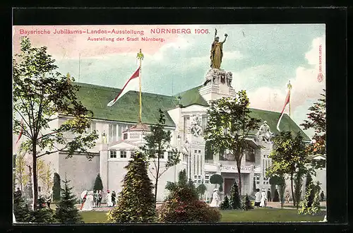 AK Nürnberg, Bayerische Jubiläums-Landes-Ausstellung 1906, Ausstellung der Stadt Nürnberg
