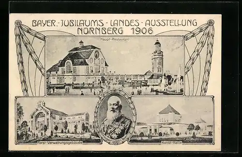 AK Nürnberg, Bayer. Jubiläums-Landes-Ausstellung 1906, Haupt-Restaurant, Prinzregent Luitpold v. Bayern, Kunsthalle