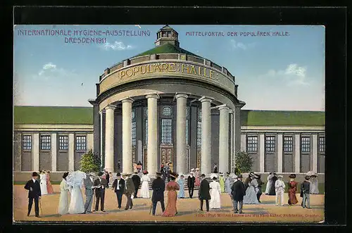 AK Dresden, Intern. Hygiene-Ausstellung 1911, Mittelportal der populären Halle
