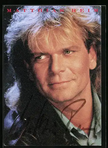 AK Musiker Matthias Reim im Porträt, original Autograph