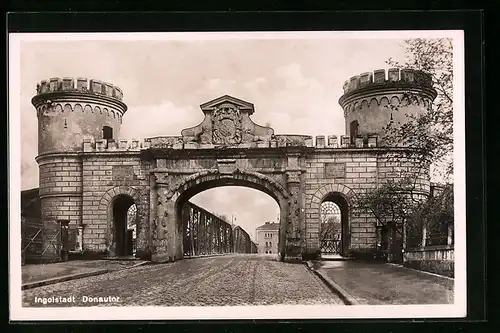 AK Ingolstadt, Blick durch das Donautor