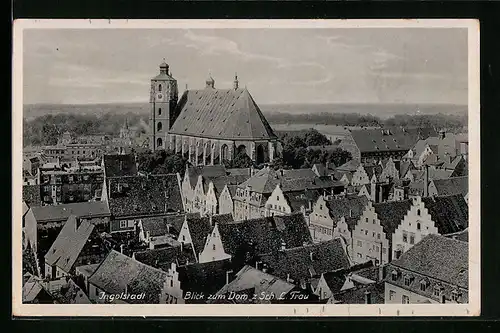 AK Ingolstadt, Blick über die Stadt zum Dom z. Sch. L. Frau
